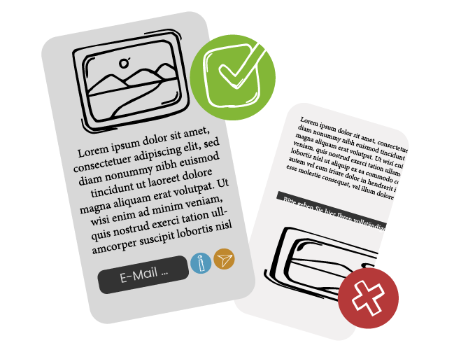 Das Bild zeigt zwei Beispiele für responsive Design und Barrierefreiheit auf mobilen Webseiten. Im oberen Beispiel passt sich der Inhalt gut an die Bildschirmgröße an, mit klarer Darstellung, lesbarem Text und leicht zugänglichen Funktionen, wie einem gut sichtbaren "E-Mail"-Button sowie Icons für zusätzliche Informationen. Ein grünes Häkchen symbolisiert die gelungene Umsetzung. Im unteren Beispiel ist der Text zu klein und unübersichtlich, wichtige Funktionen wie der "E-Mail"-Button sind schlecht platziert, was durch ein rotes Kreuz als nicht barrierefrei markiert ist.